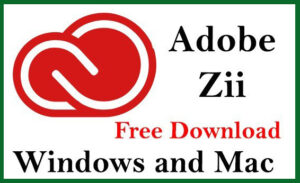 Adobe Zii 2024 Crack With Patcher Latest Version FREE Download
