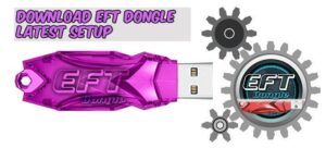 EFT Dongle 4.2 Crack + Without Box [Setup] FREE Download