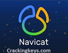 Navicat Premium 16.1.3 Crack + Keygen [Latest 2023] Download